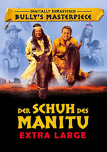 Plakat von "Der Schuh des Manitu - Extra Large"